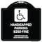 Signmission Handicapped Parking $250 Fine Section 4511.69 Ohio Revised Code Alum Sign, 18" x 18", BW-1818-23919 A-DES-BW-1818-23919 - alternate 1